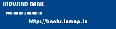 INDUSIND BANK  PUNJAB NAWANSHAHR    banks information 